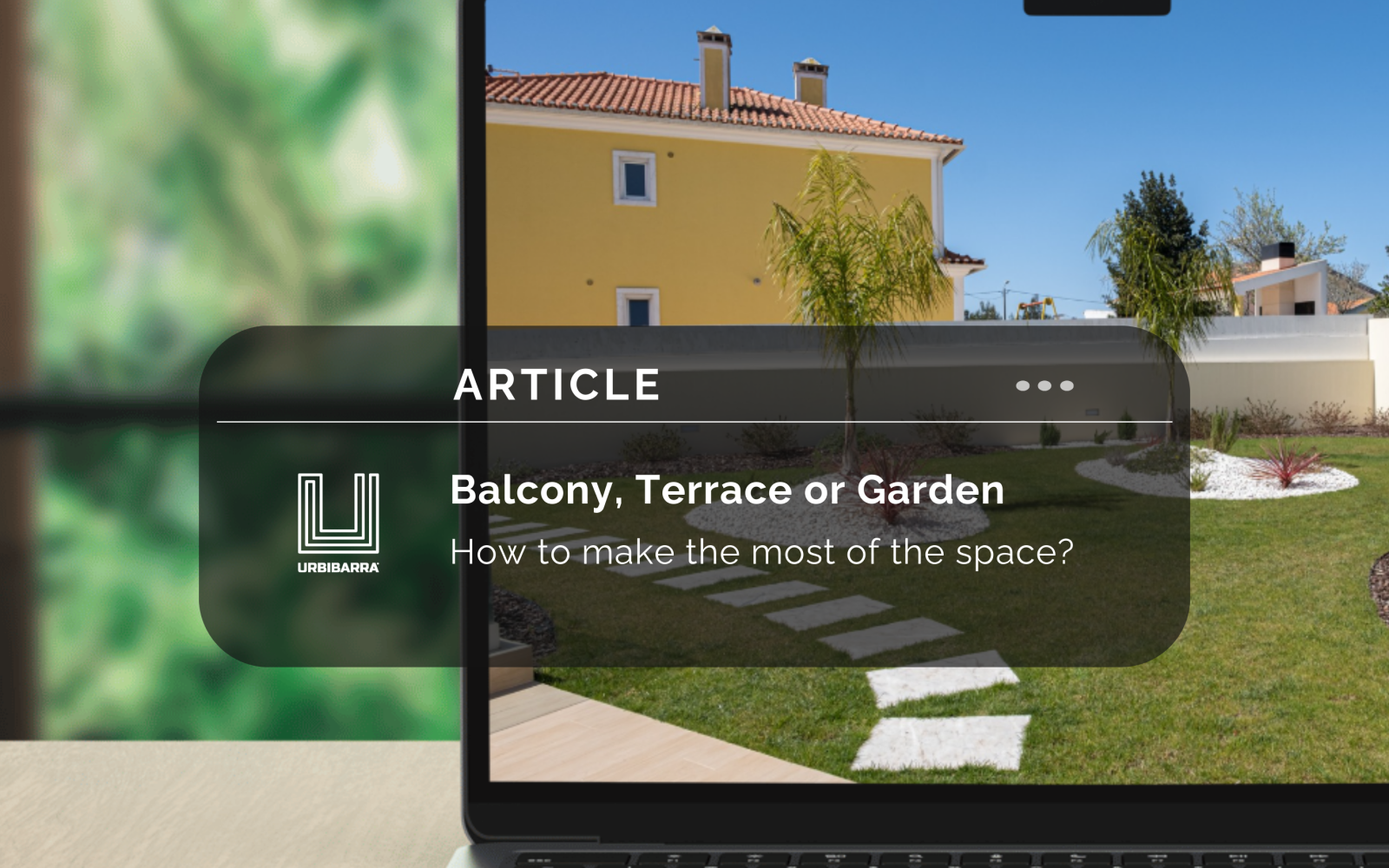 How to make the most of the outdoor area 